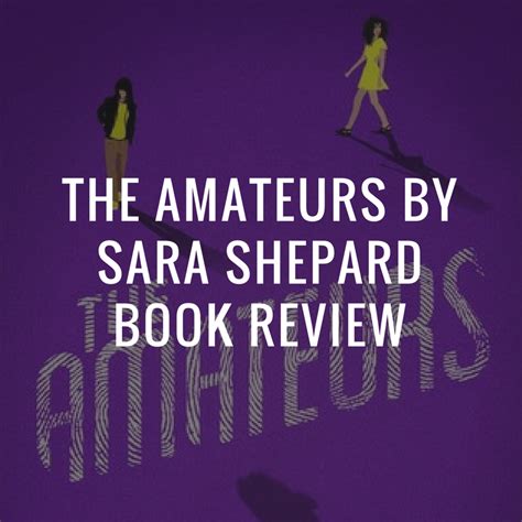 The Amateurs Review Book Recommendations Pretty Little Liars Series Book Worms