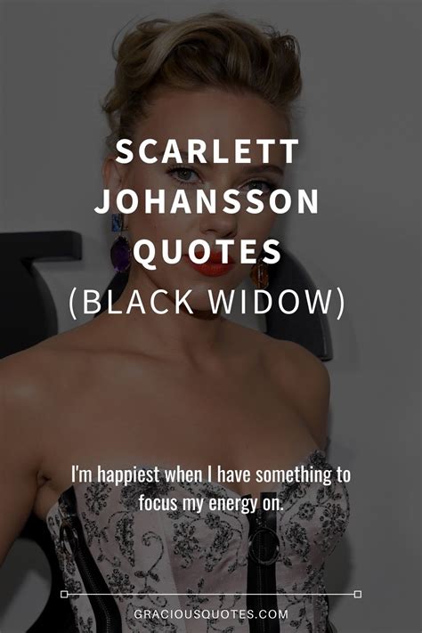 Top 35 Scarlett Johansson Quotes Black Widow