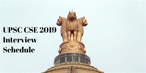 UPSC Civil Service 2019 Interview Schedule Released Check Now