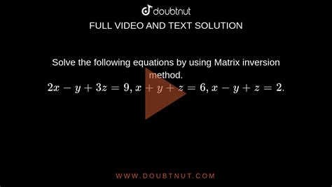solve the system of equations 2x y 3z 9 x y z 6 x y z 2 using gauss jordan method