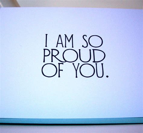 Very Proud Of You Quotes Quotesgram