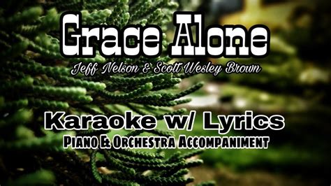 Grace Alone Karaoke W Lyrics Youtube