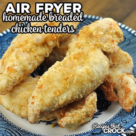 Homemade Breaded Air Fryer Chicken Tenders Recipes That Crock
