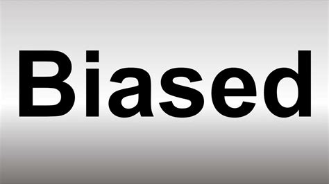 How To Pronounce Biased Youtube