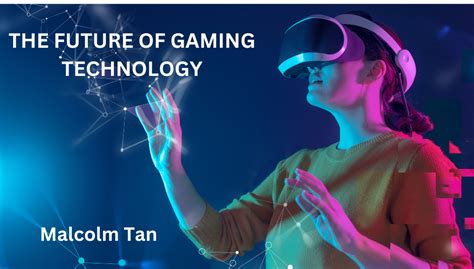 Gaming Goes Blockchain The Future Of Gaming Technology Malcolm Tan