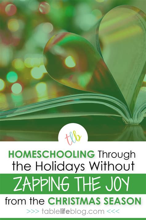 How We Homeschool Through The Holidays Without Zapping Joy From The Christmas Season • Tablelifeblog