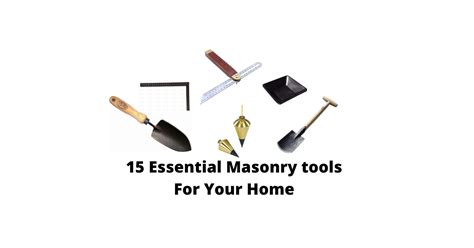 15 Essential Masonry Tools For Your Home And Their Uses Teckmandu