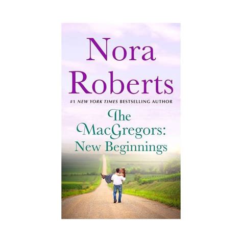 The Macgregors New Beginnings By Nora Roberts Paperback Target