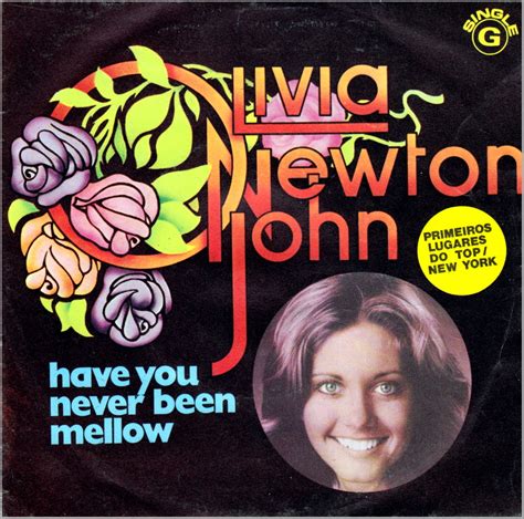 Olivia Newton John Music Singles Have You Never Been Mellow B