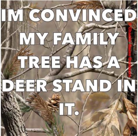 Pin By John Proulx On Hunting Hunting Quotes Funny Hunting Pics