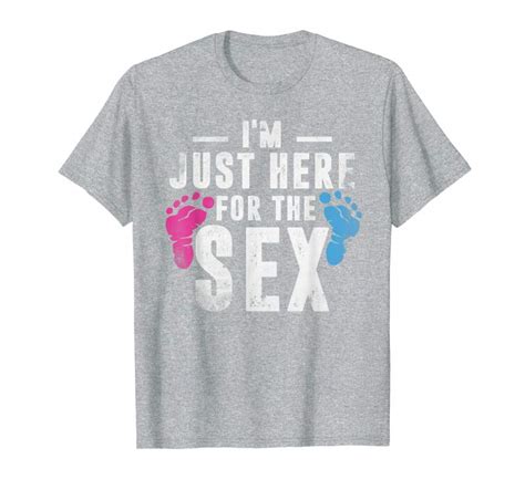 Buy Now Im Just Here For The Sex Gender Reveal T Shirt Teesdesign