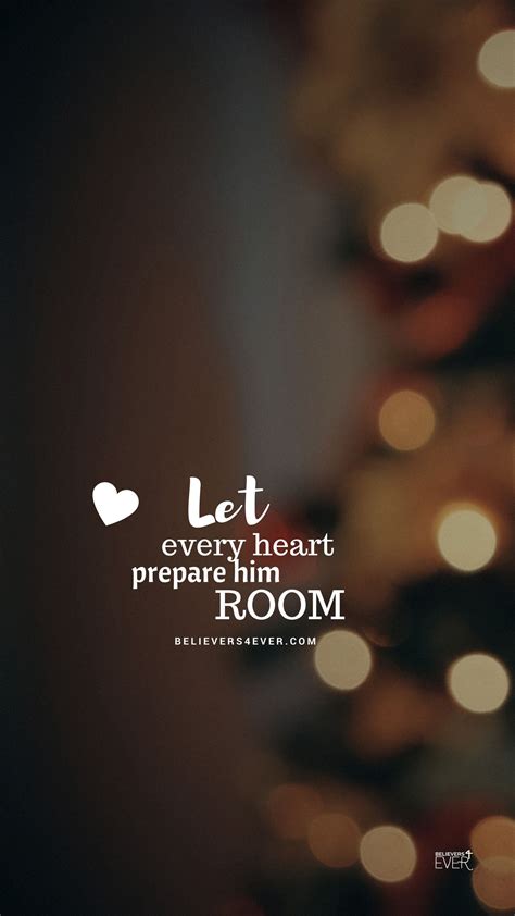 Let every heart prepare him room - Believers4ever.com | Christmas bible, Let every heart prepare 