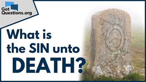 What Is The Sin Unto Death What Is The Deadly Sin In 1st John 516