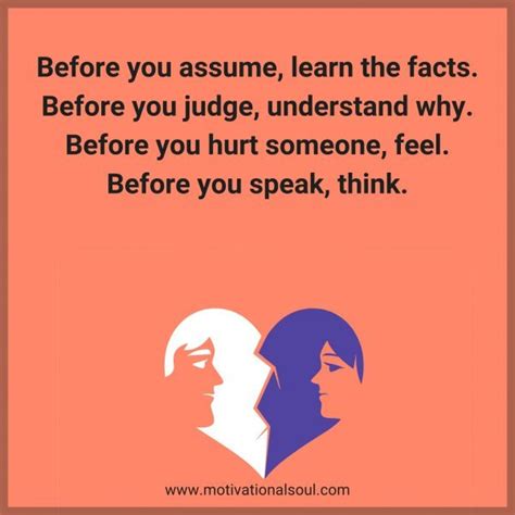 Quote Before You Assume Learn The Facts Before You Judge