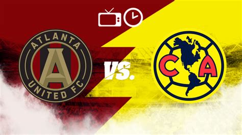 @tetouanmorocco have you watched the last game? América vs. Atlanta United EN VIVO TUDN: a qué hora y ...
