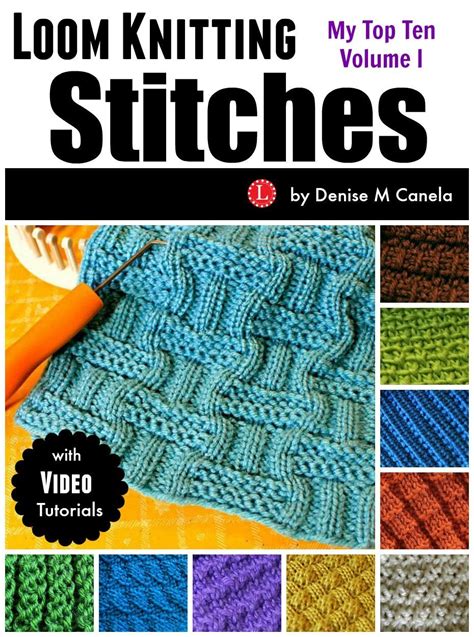 Loom Knitting Book More Loom Knitting Stitches Loom Knitting