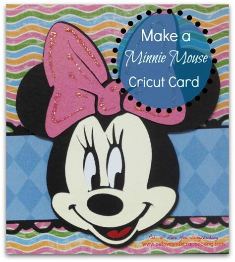 Cricut Minnie Mouse Card - P.S. I Love You Crafts