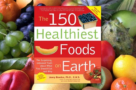 150 Healthiest Foods On Earth - Book Review