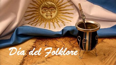 22 De Agosto DÍa Mundial Del Folklore Y DÍa Del Folklore Argentino