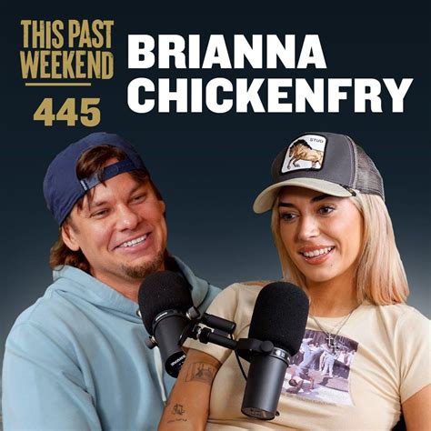 E445 Brianna Chickenfry This Past Weekend Podcast Listen Notes