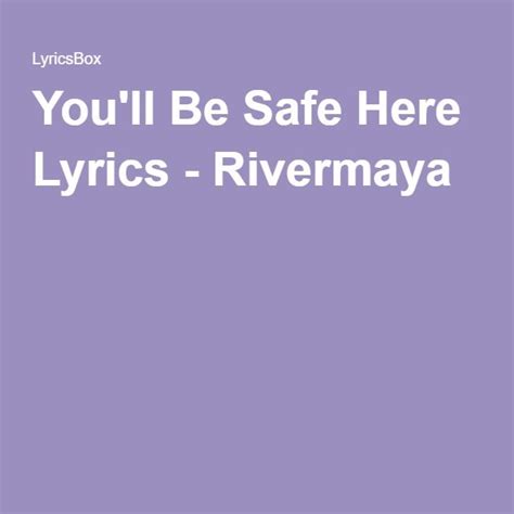 Youll Be Safe Here Lyrics Rivermaya Here Lyrics Lyrics Songs