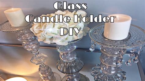 Dollar Tree Diy Crystal Glass Candle Holder Youtube