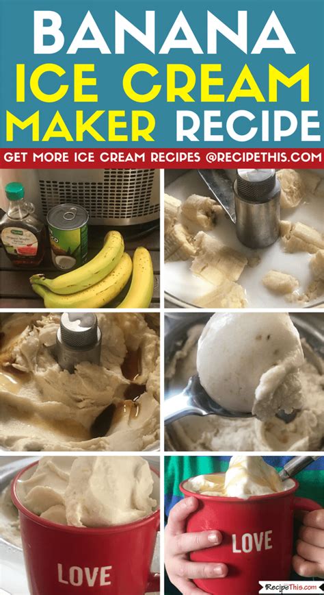 Banana Ice Cream Maker Recipe Recipe This