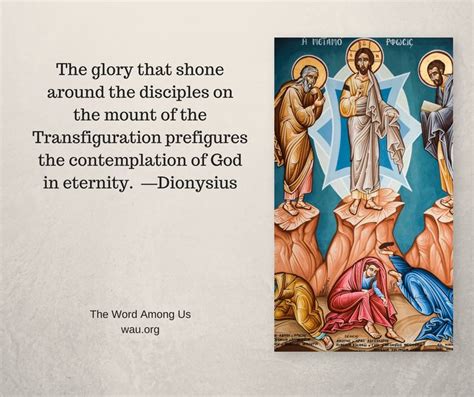 The Transfiguration Of The Lord Feast With Images Saint Quotes
