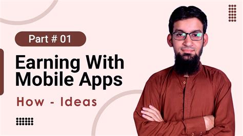 Earn Money With Mobile App A Complete Blueprint Part 1 Bilal