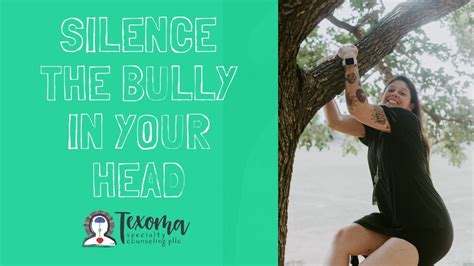 Silence The Bully In Your Head YouTube