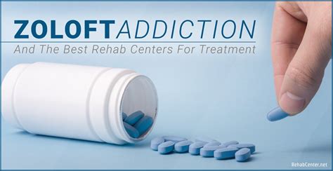 Zoloft Addiction And The Best Rehab Centers For Treatment