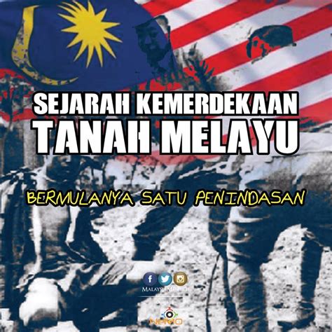 Sejarah Kemerdekaan Tanah Melayu Secara Ringkas