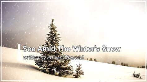 See Amid The Winter S Snow With Lyrics Choral K YouTube