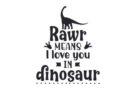 Rawr Means I Love You In Dinosaur Svg Cut File By Creative Fabrica Crafts · Creative Fabrica