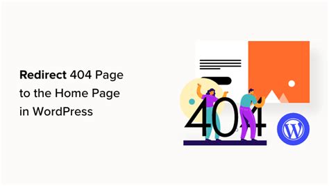 How To Redirect Your 404 Page To The Home Page In Wordpress