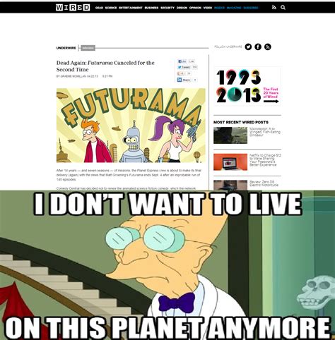 Futurama Is Canceled Again I Don T Want To Live On This Planet Anymore Know Your Meme
