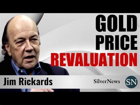 Jim Rickards Gold Price Revaluation Youtube