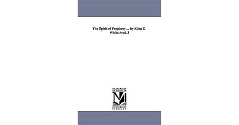 The Spirit Of Prophecy By Ellen G White Vol 3 By Ellen G White
