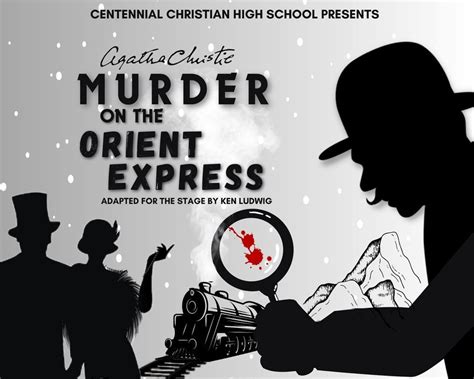 Ccs Presents Agatha Christies Murder On The Orient Express Rem