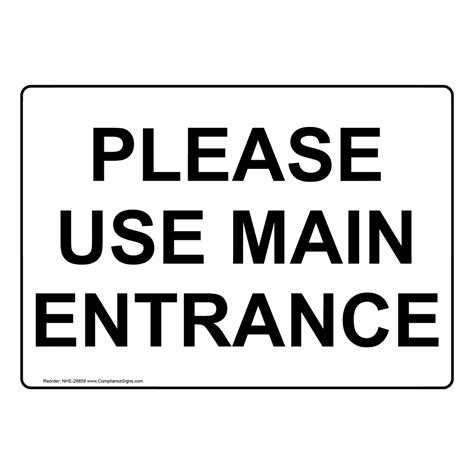 Enter Exit Enter Sign Please Use Main Entrance