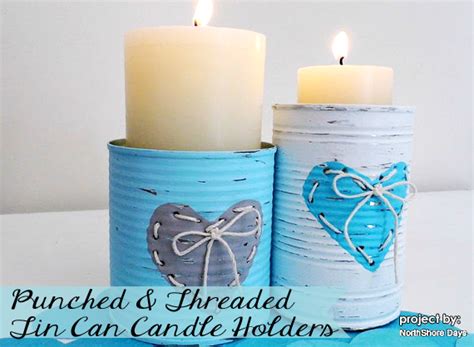 Make Punched Tin Can Candle Holders Creative Green Living