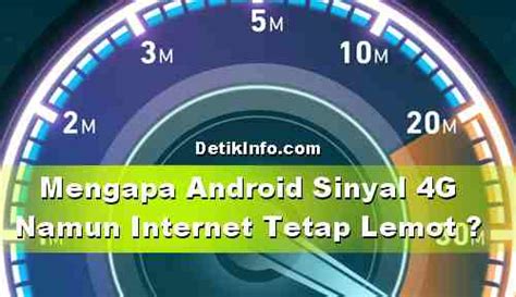 Check spelling or type a new query. Mengapa Android Sinyal 4G tapi Internet Lemot?, Tips dan ...