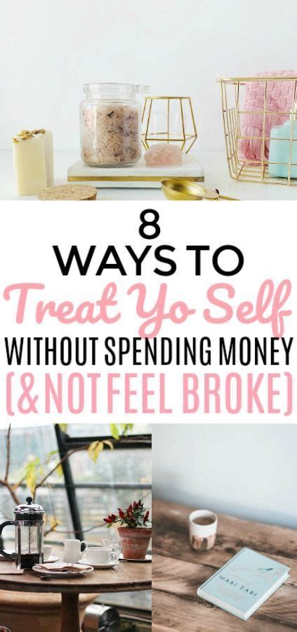 The Words 8 Ways To Treat Up Self Without Spending Money And Not Feel Broke On Top Of