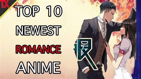 Top 10 Newest Romance Anime 2019 Youtube New Romance Anime Anime