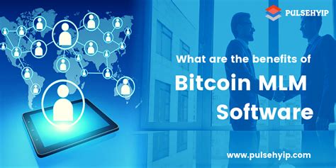 As such, it is more. The Benefits of Bitcoin MLM Software for MLM Business ...