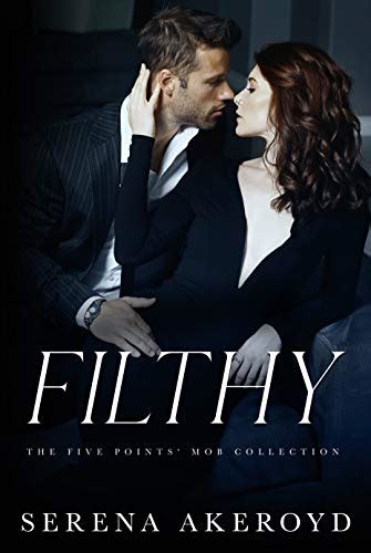 Filthy An Age Gap Anti Hero Mafia Romance English Edition Ebook