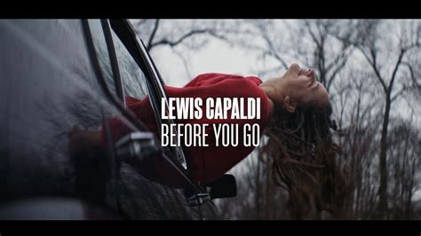 Your heart beat better if only i'd have known you had a storm to weather so, before you go, was there something i could have said to make it all stop hurting it kills me how your mind can make you feel so worthless. Lewis Capaldi - Before You Go - HypFi (video)