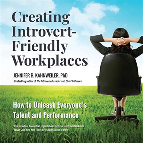 Creating Introvert Friendly Workplaces By Jennifer B Kahnweiler Phd