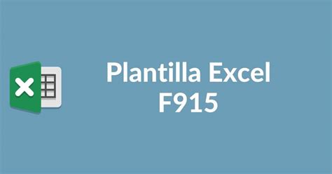 Plantilla Excel Informe F915