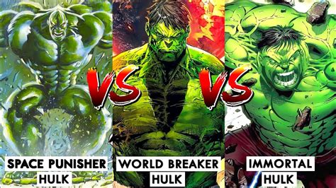 World Breaker Hulk Vs Immortal Hulk Vs Space Punisher Hulk Battle